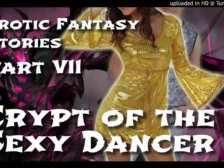 Enchanting fantasy stories 7: crypt of the fascinating dancer